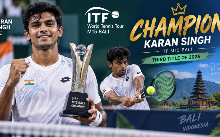 करण सिंह ने जीता ITF M15 बाली खिताब, 2026 का तीसरा टाइटल